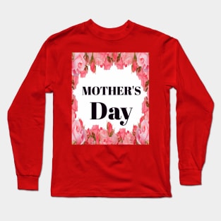 mothers day Long Sleeve T-Shirt